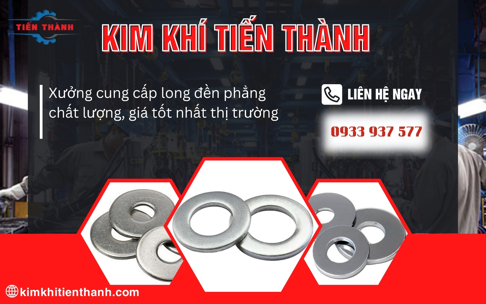 Kim khí Tiến Thành là nhà xưởng cung cấp long đền phẳng giá sỉ chất lượng cao