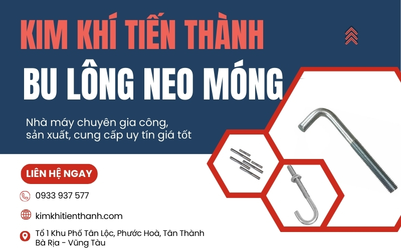 Kim Khí Tiến Thành chuyên gia công bu lông neo móng chất lượng cao